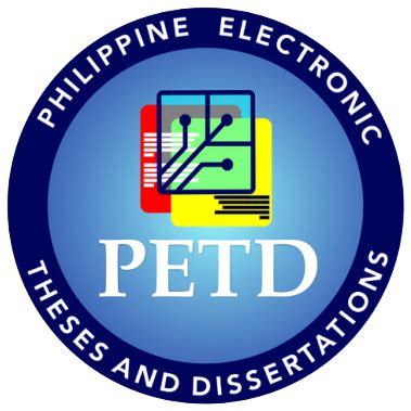 Philippine Electronic Theses and Dissertations .